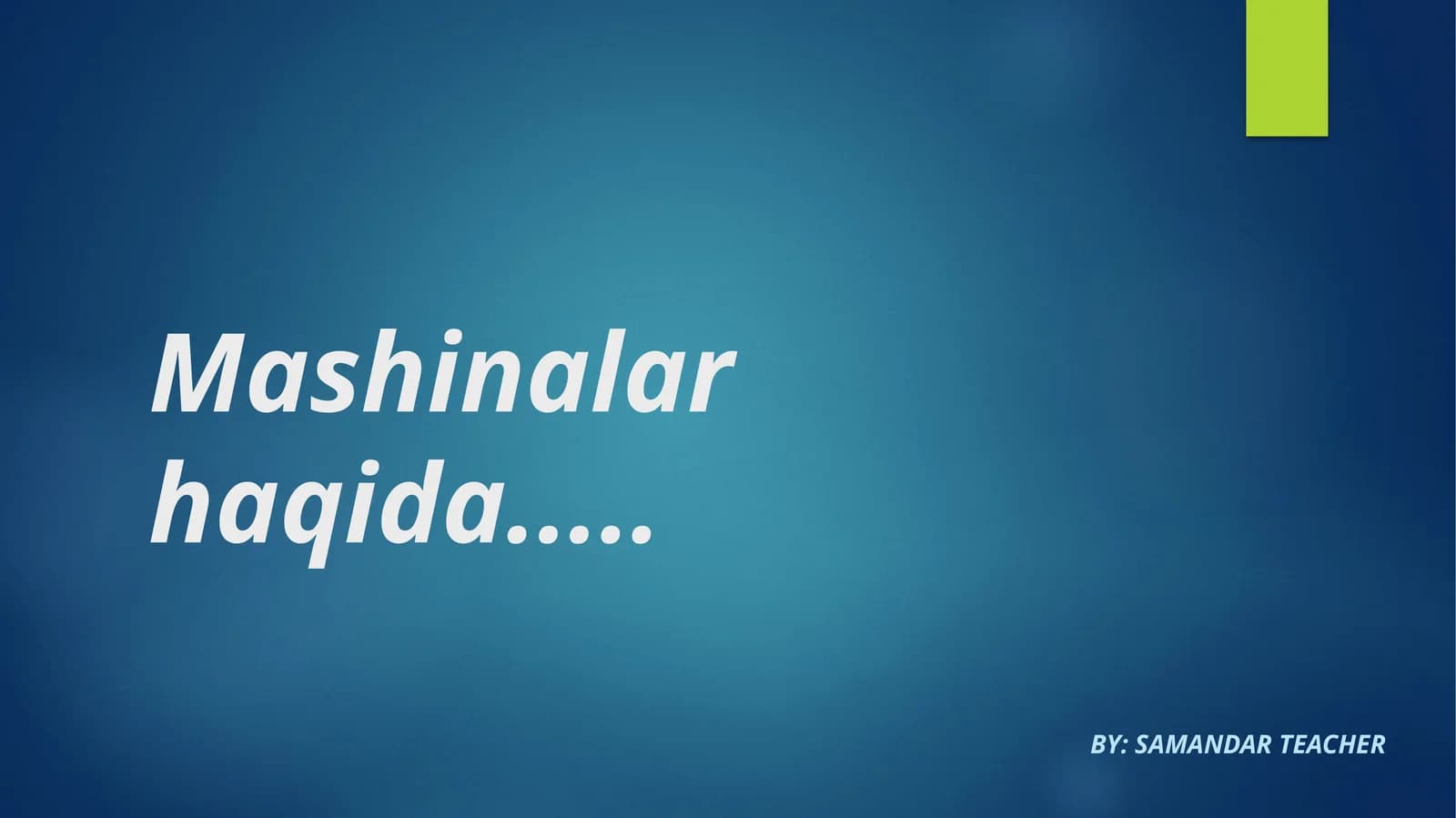 Mashinalar haqida - Taqdimot