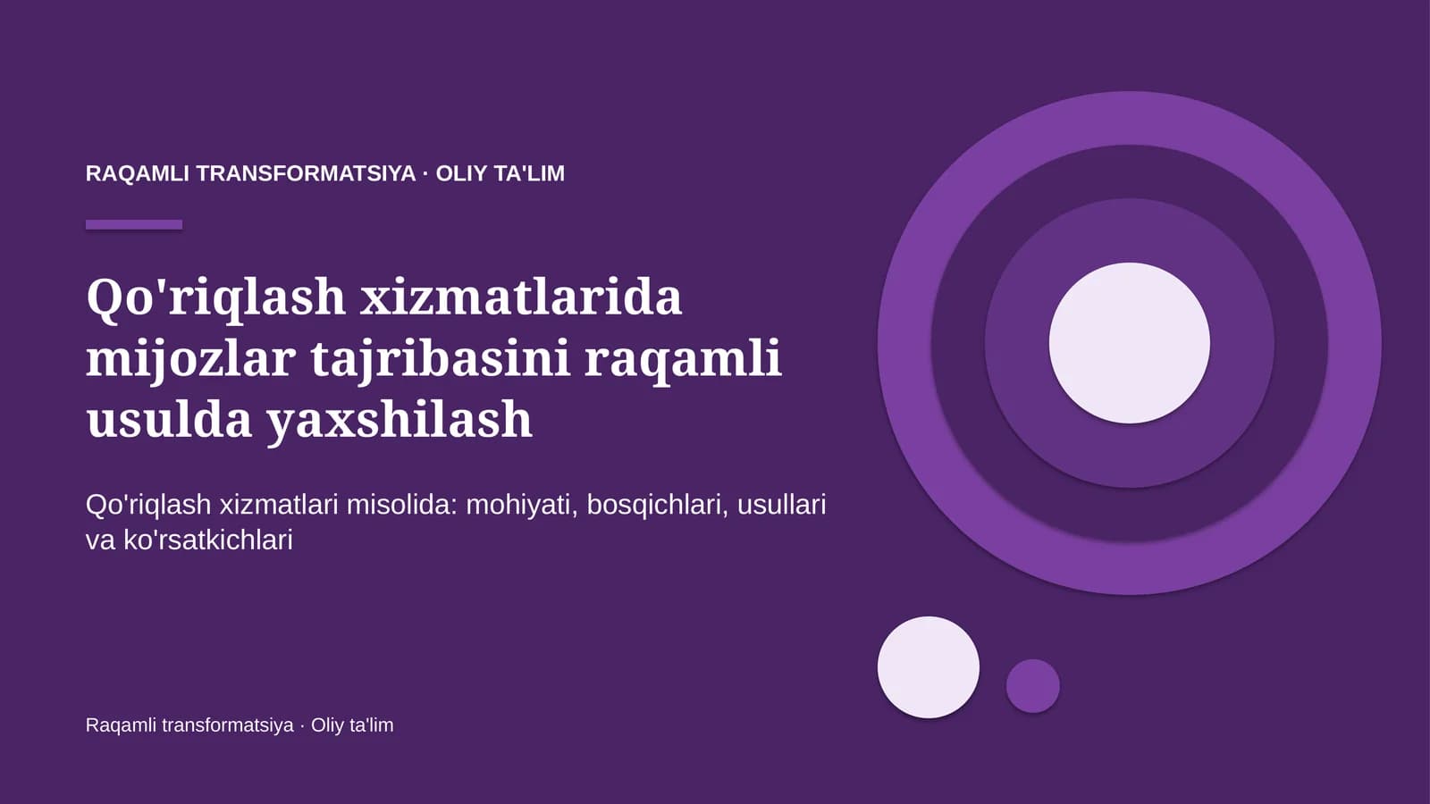 Qo'riqlash xizmatlarida mijozlar tajribasini raqamli usulda yaxshilash