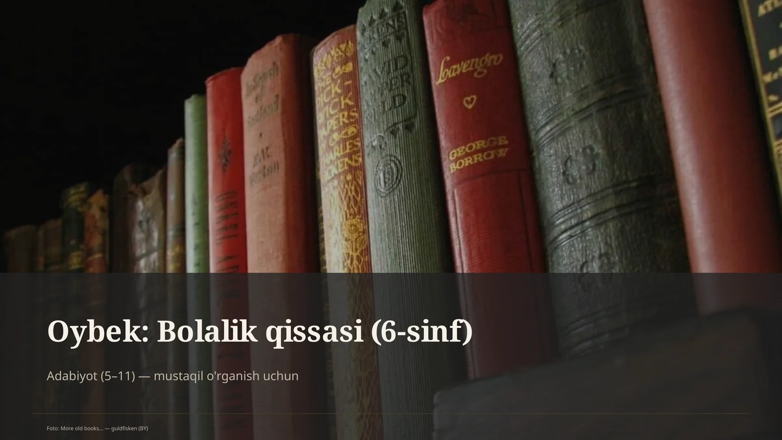 Oybek: Bolalik qissasi (6-sinf)