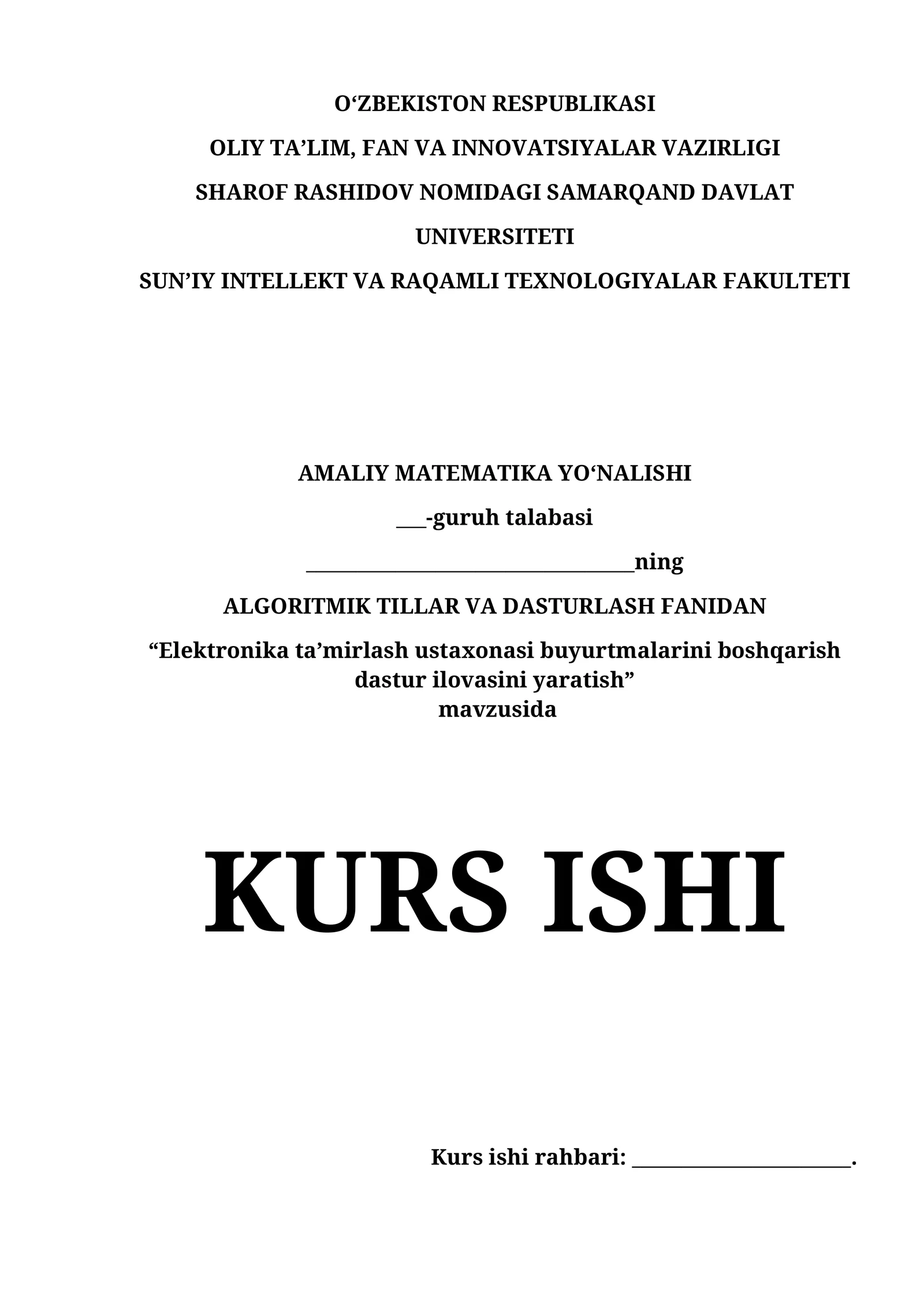 Elektronika ta’mirlash ustaxonasi buyurtmalarini boshqarish dastur ilovasini yaratish