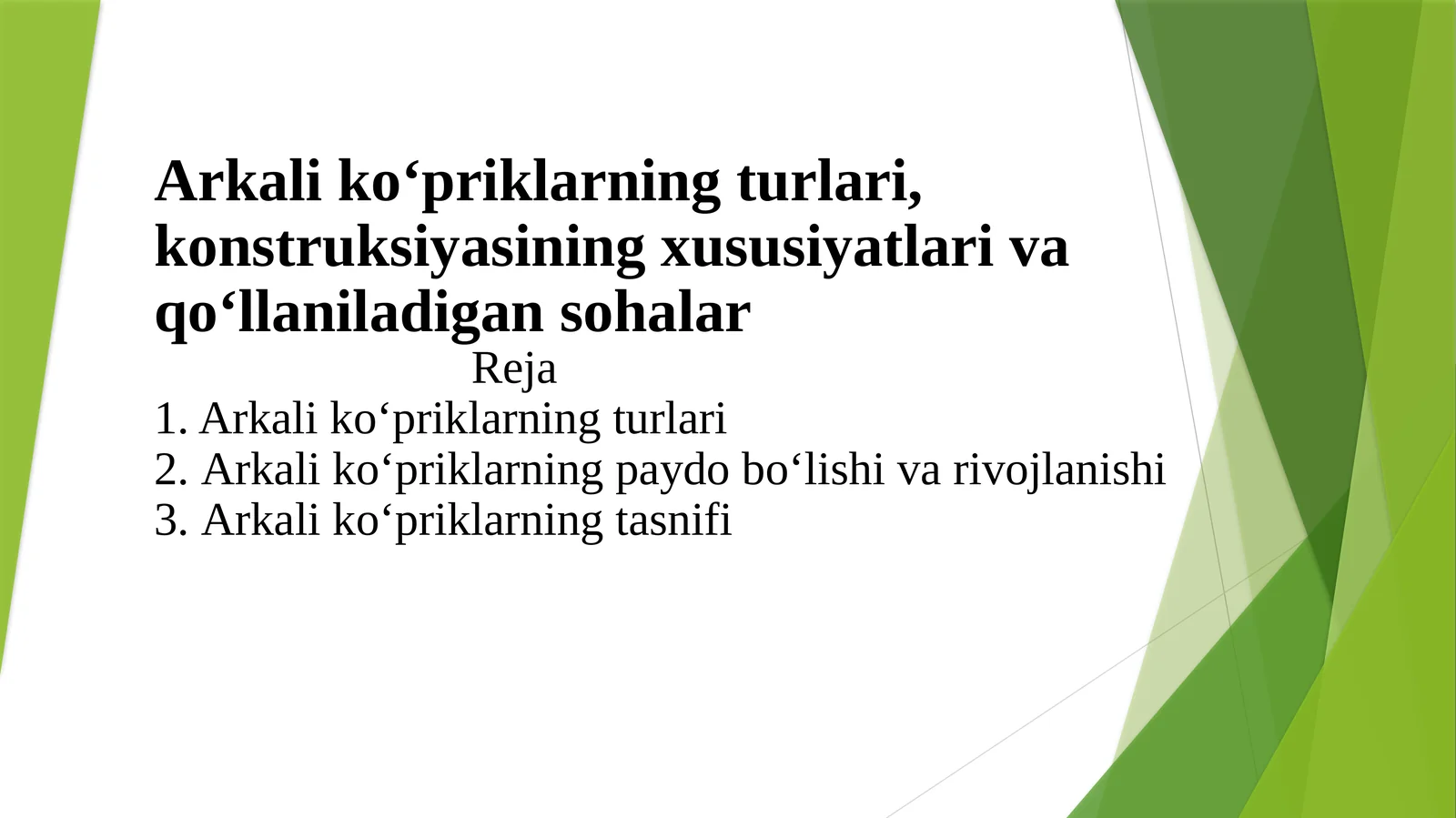 Arkaliko‘priklarning turlari