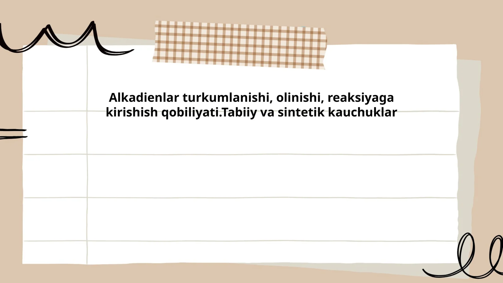 Alkadienlar turkumlanishi, olinishi, reaksiyaga kirishish qobiliyati.Tabiiy va sintetik kauchuklar