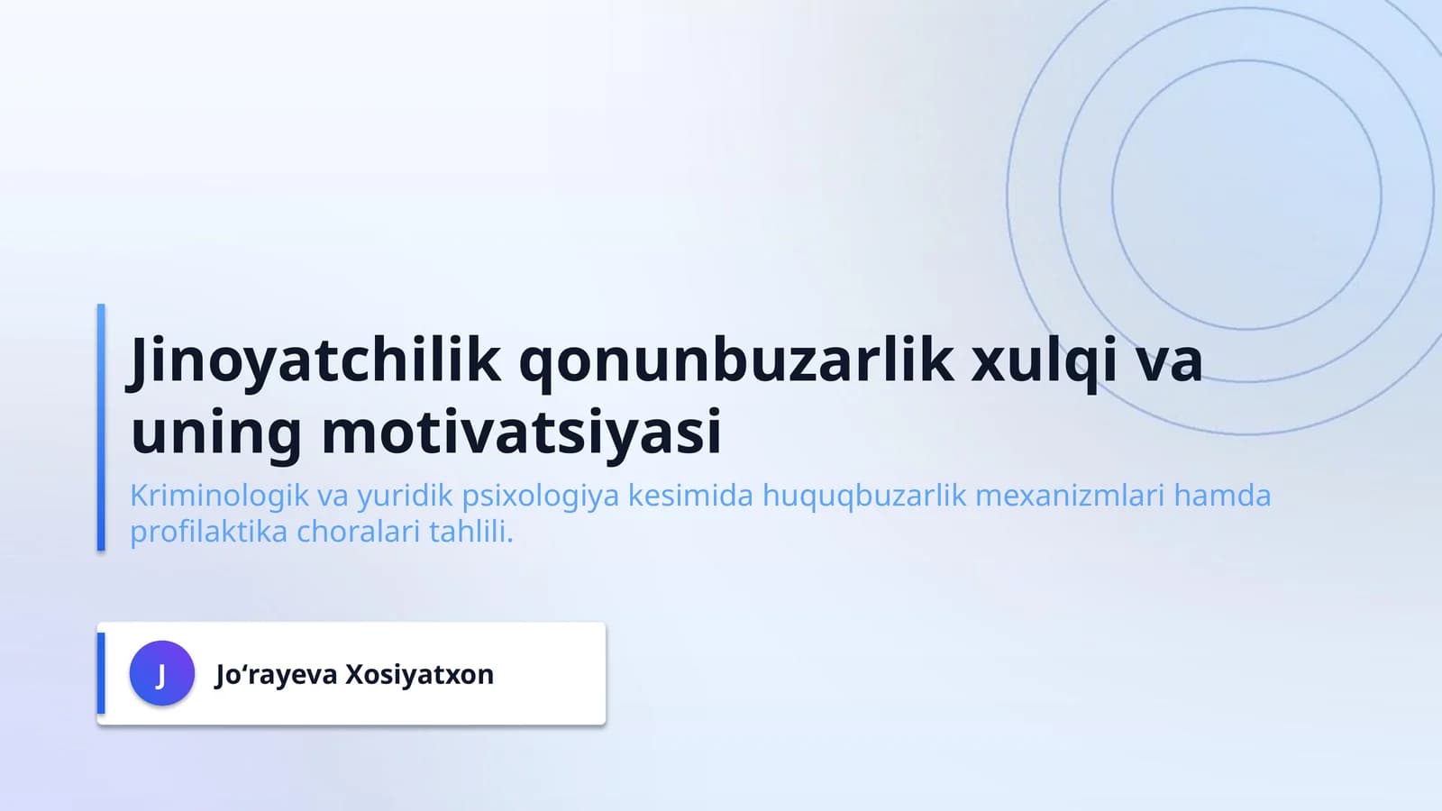 Jinoyatchilik qonunbuzarlik xulqi va uning motivatsiyasi