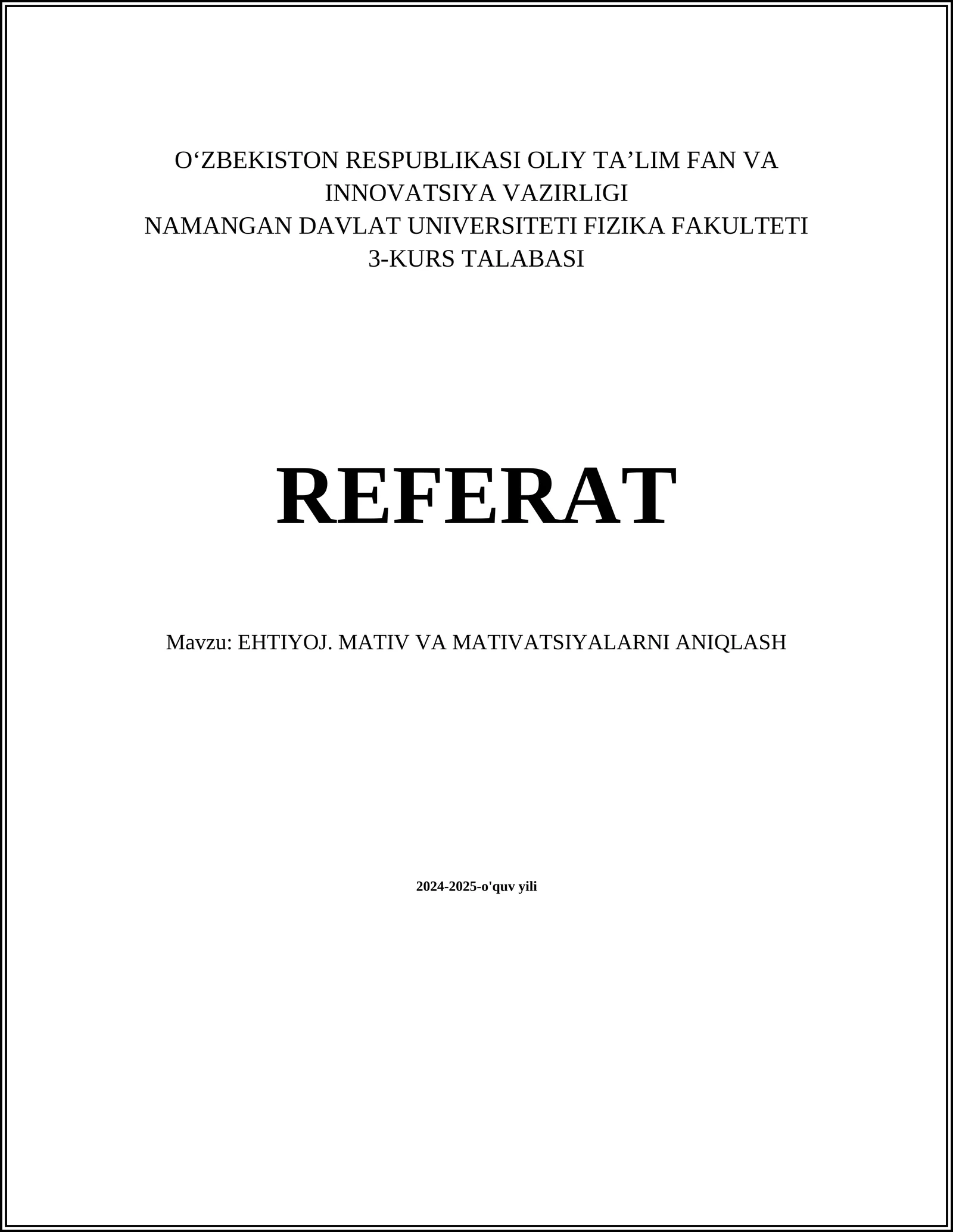 EHTIYOJ. MATIV VA MATIVATSIYALARNI ANIQLASH