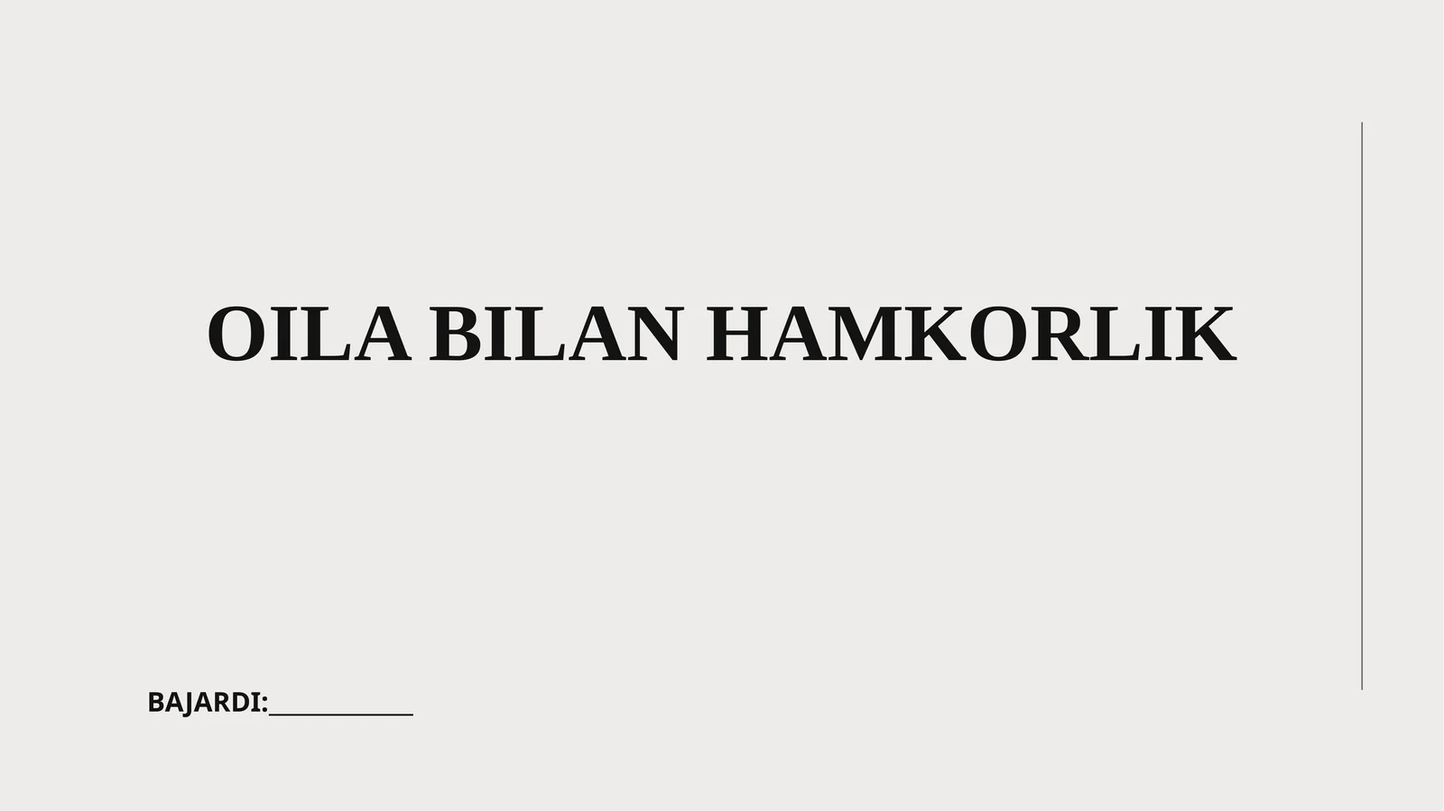 Oila bilan hamkorlik
