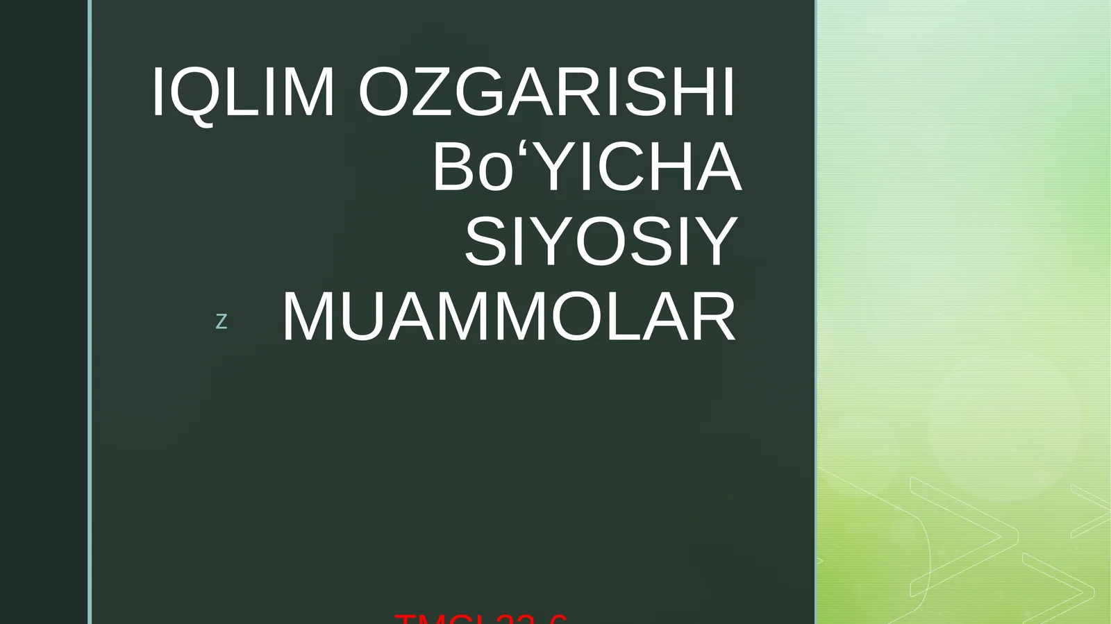 IQLIM OZGARISHI BoʻYICHA SIYOSIY MUAMMOLAR