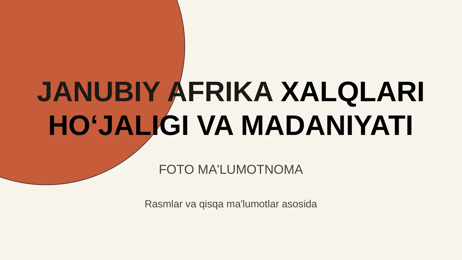 JANUBIY AFRIKAXALQLARIHOʻJALIGIVA MADANIYATI
