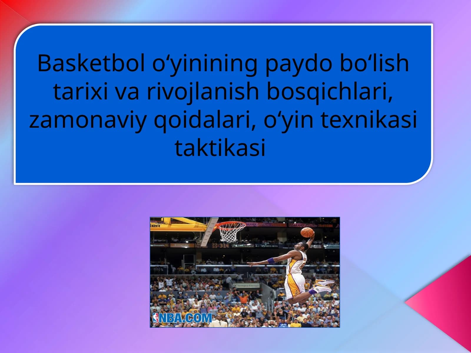 Basketbolo‘yininingpaydobo‘lishtarixivarivojlanishbosqichlari,zamonaviyqoidalari,o‘yintexnikasitaktikasi