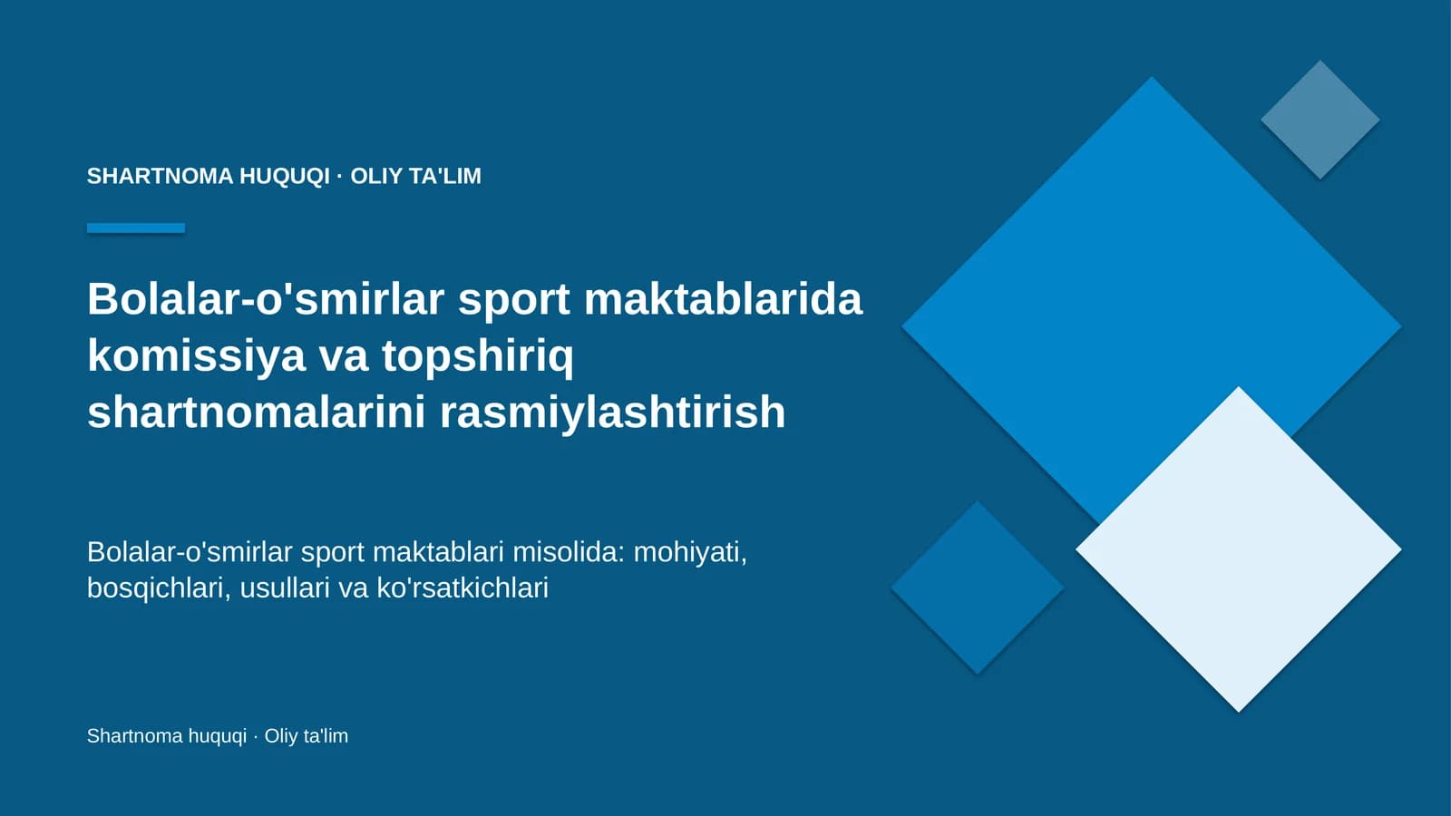 Shartnoma Huquqi · Oliy Ta'limga oid Komissiya va Topshiriq Shartnomalarini Rasmiylashtirish