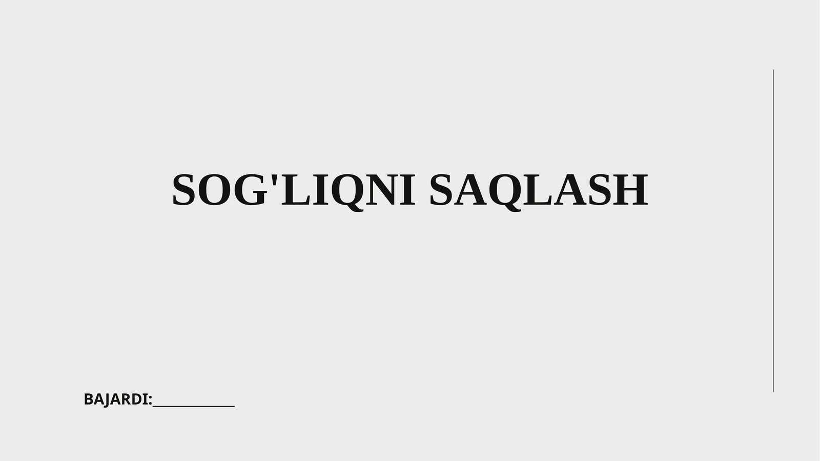 SOG'LIQNI SAQLASH