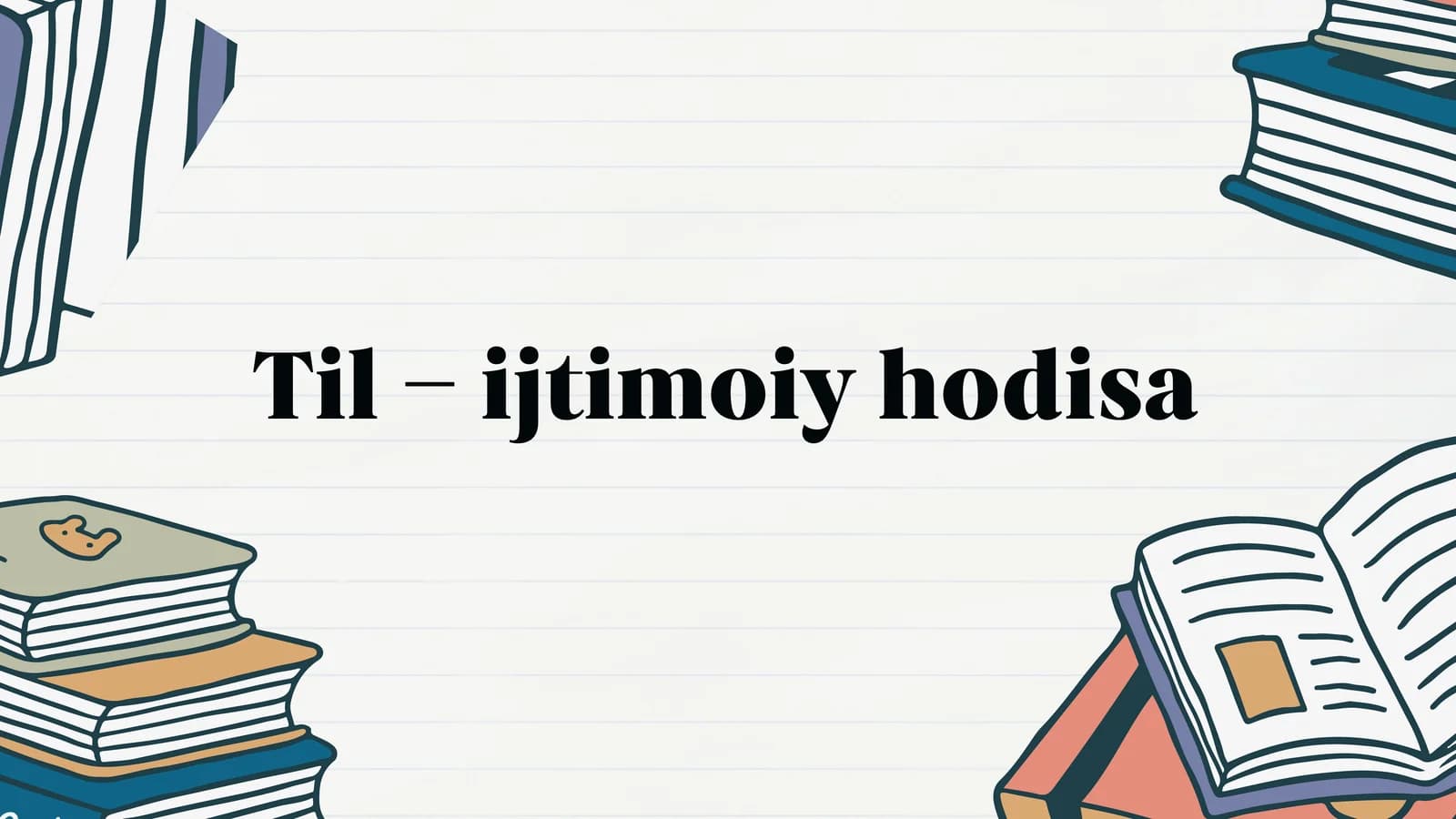 "Til - ijtimoiy hodisa" mavzusida taqdimot