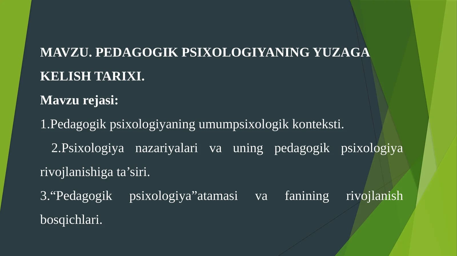 PEDAGOGIK PSIXOLOGIYANING YUZAGA KELISH TARIXI