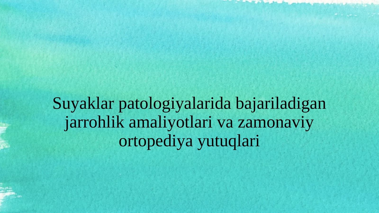 Suyaklar patologiyalarida bajariladigan jarrohlik amaliyotlari va zamonaviy ortopediya yutuqlari