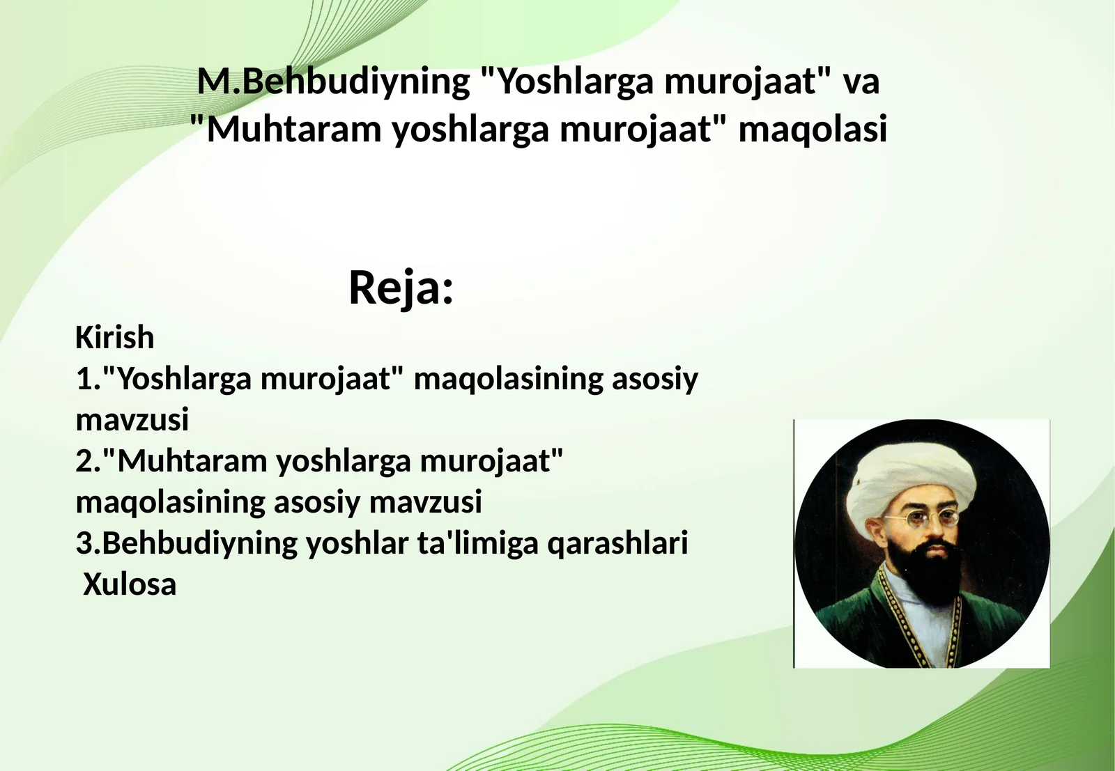 M.Behbudiyning "Yoshlarga murojaat" va "Muhtaram yoshlarga murojaat" maqolasi