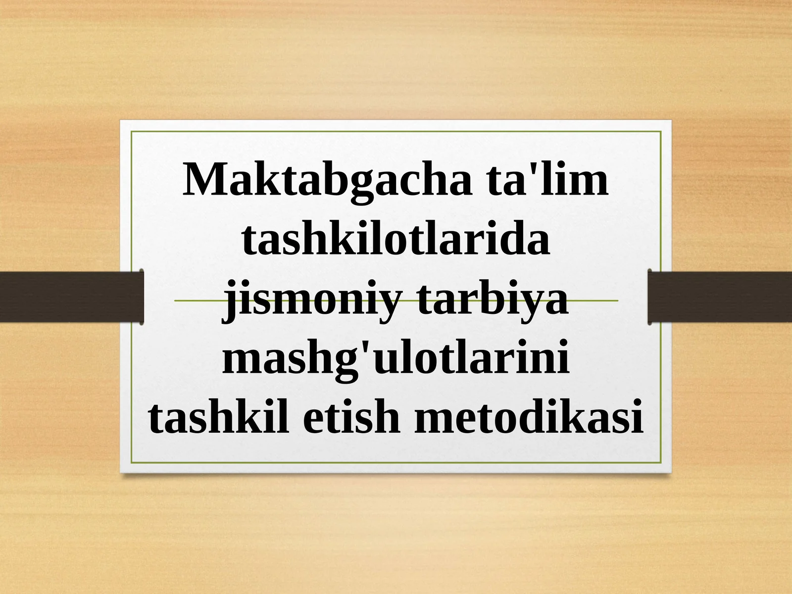 Maktabgacha ta'lim tashkilotlarida jismoniy tarbiya mashg'ulotlarini tashkil etish metodikasi