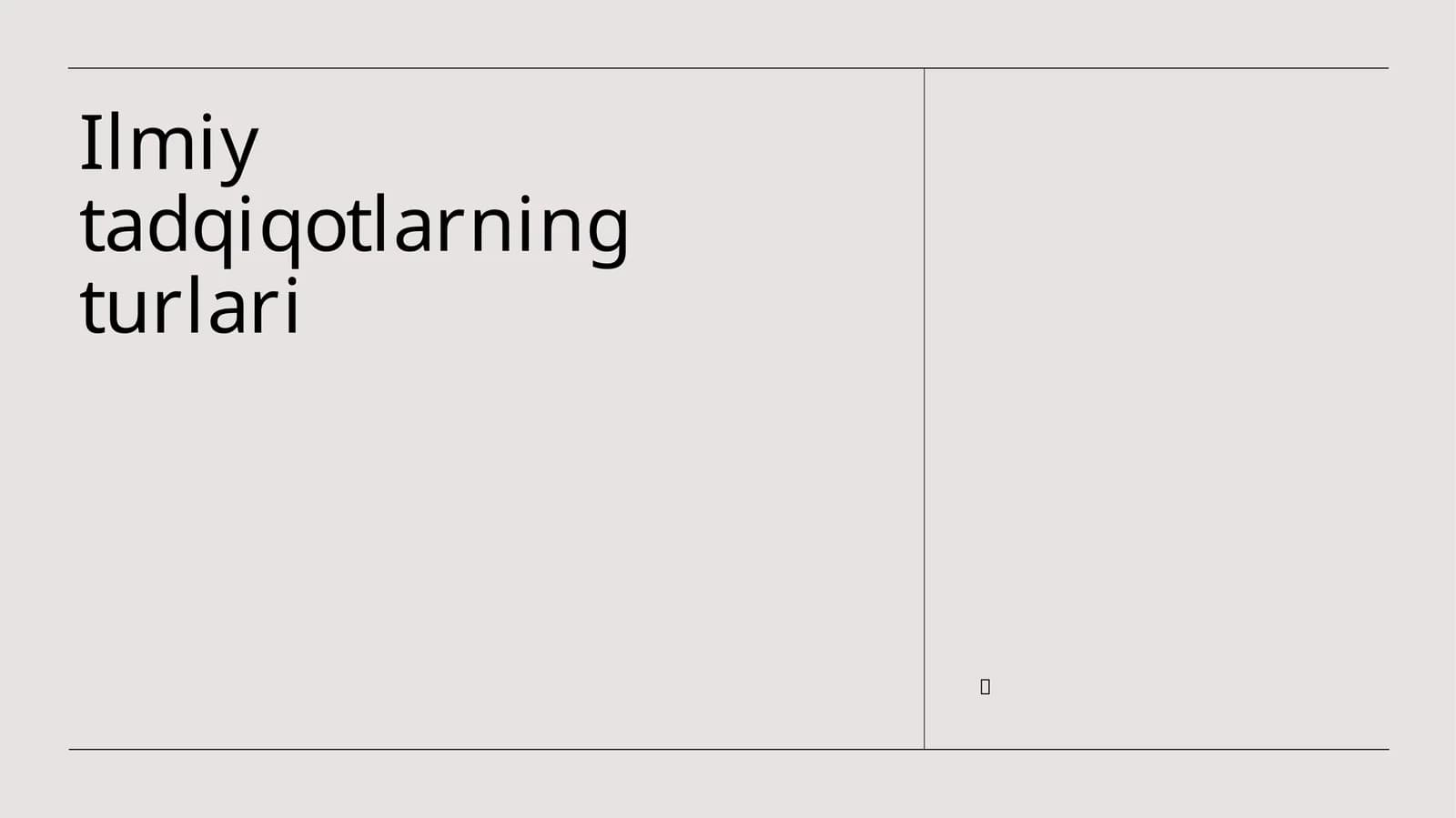Ilmiy tadqiqotlarning turlari