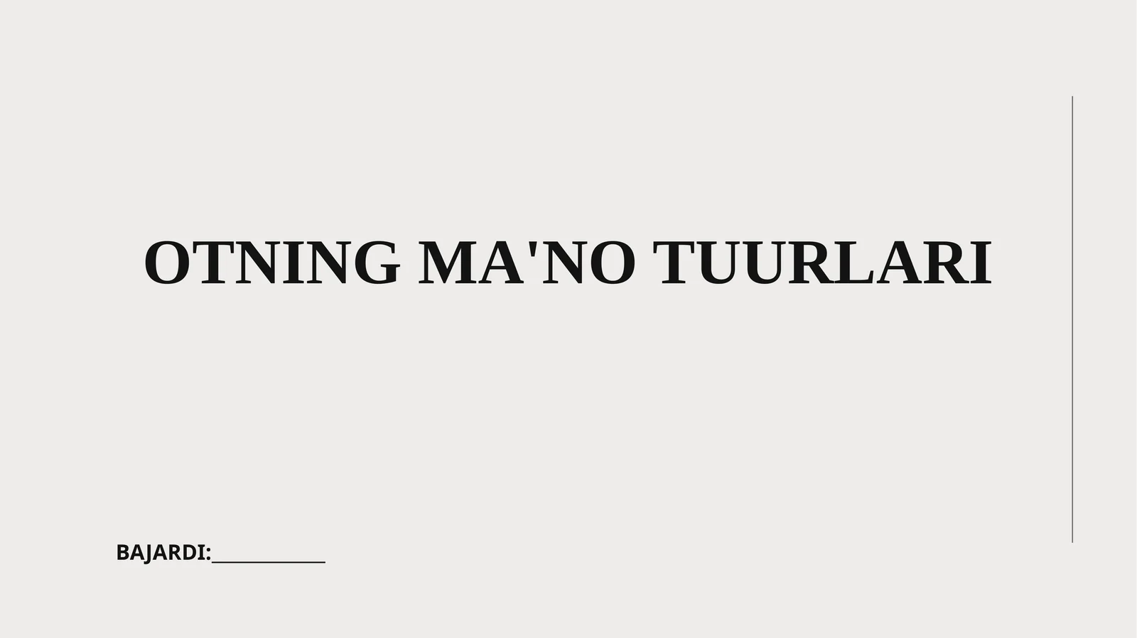 OTNING MA'NO TUURLARI