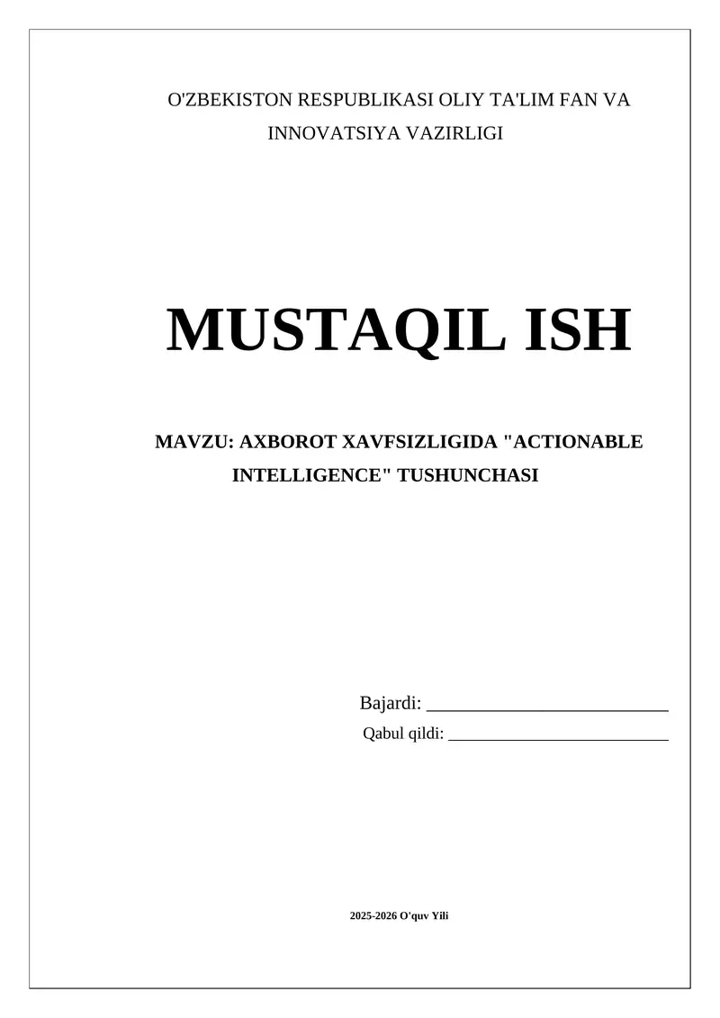 Axborot xavfsizligida  Actionable Intelligence  tushunchasi mustaqil ish