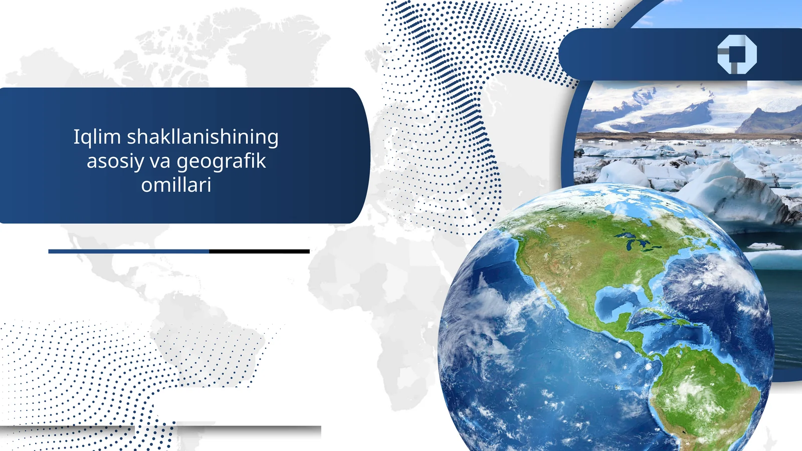 iqlim shakllanishining asosiy va geografik omillari
