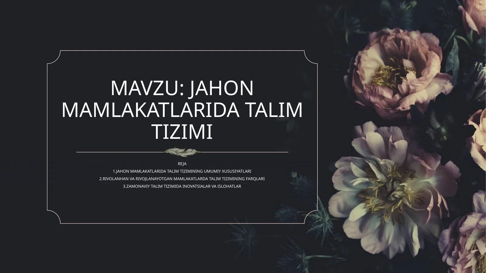 JAHON MAMLAKATLARIDA TALIM TIZIMI