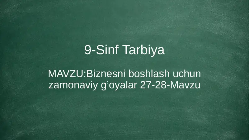 9-Sinf Tarbiya 27-28-Mavzu