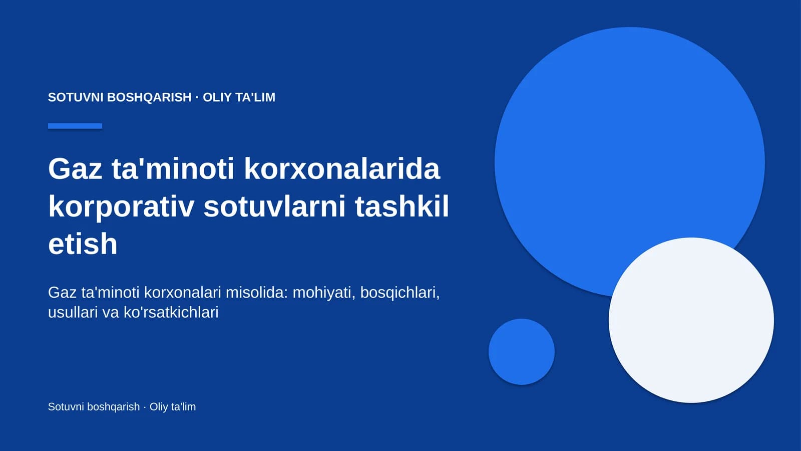 Gaz ta'minoti korxonalarida korporativ sotuvlarni tashkil etish