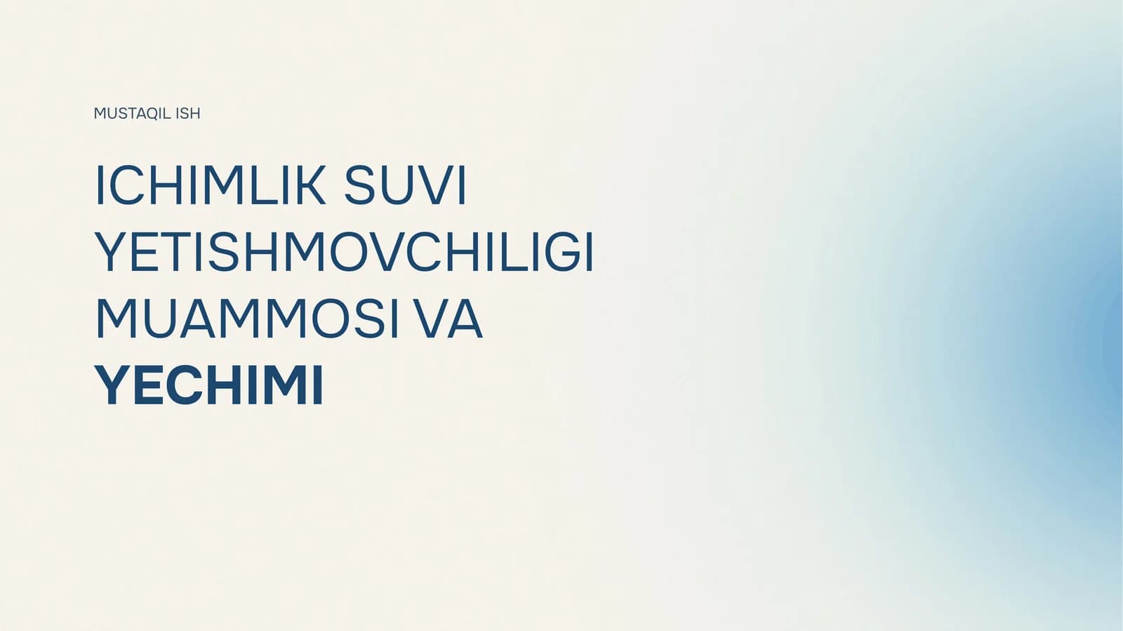 ICHIMLIK SUVI YETISHMOVCHILIGI MUAMMOSI VA YECHIMI