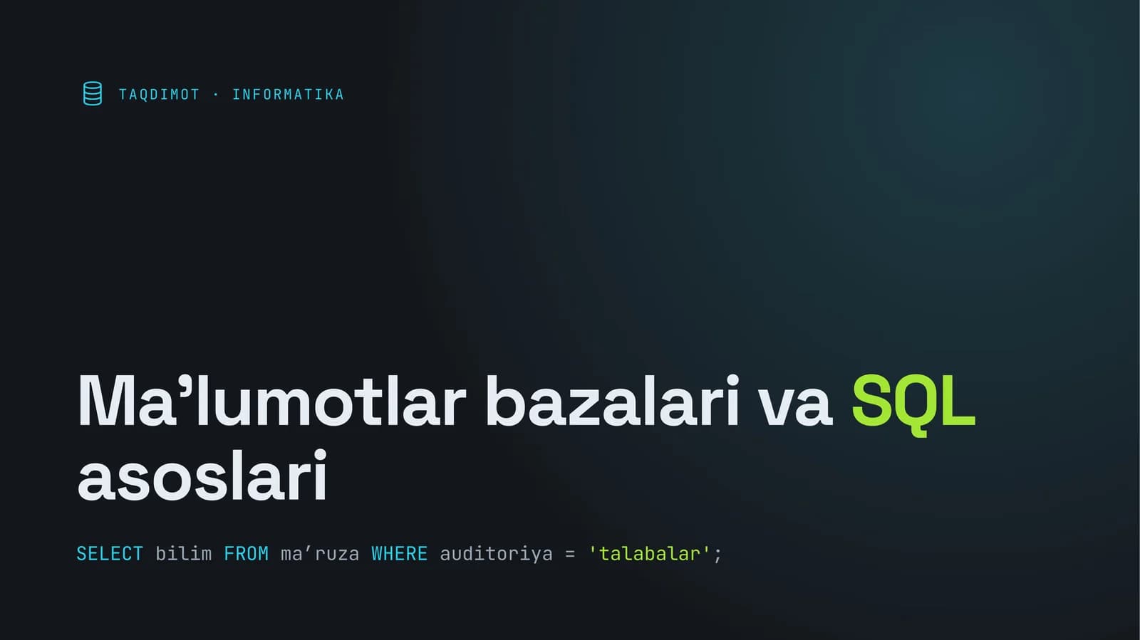 Ma’lumotlar bazalari va SQL asoslari