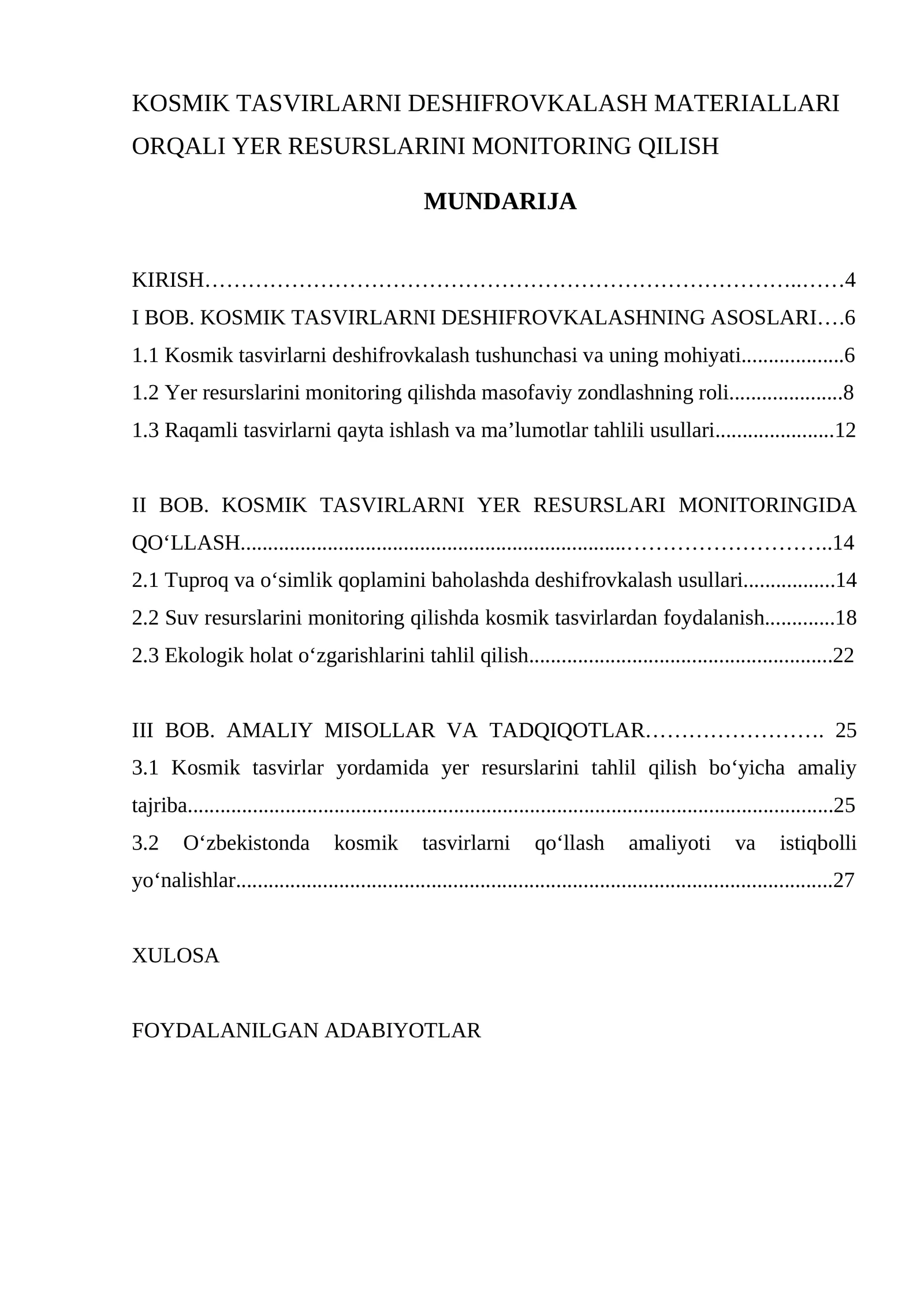 KOSMIK TASVIRLARNI DESHIFROVKALASH MATERIALLARI ORQALI YER RESURSLARINI MONITORING QILISH