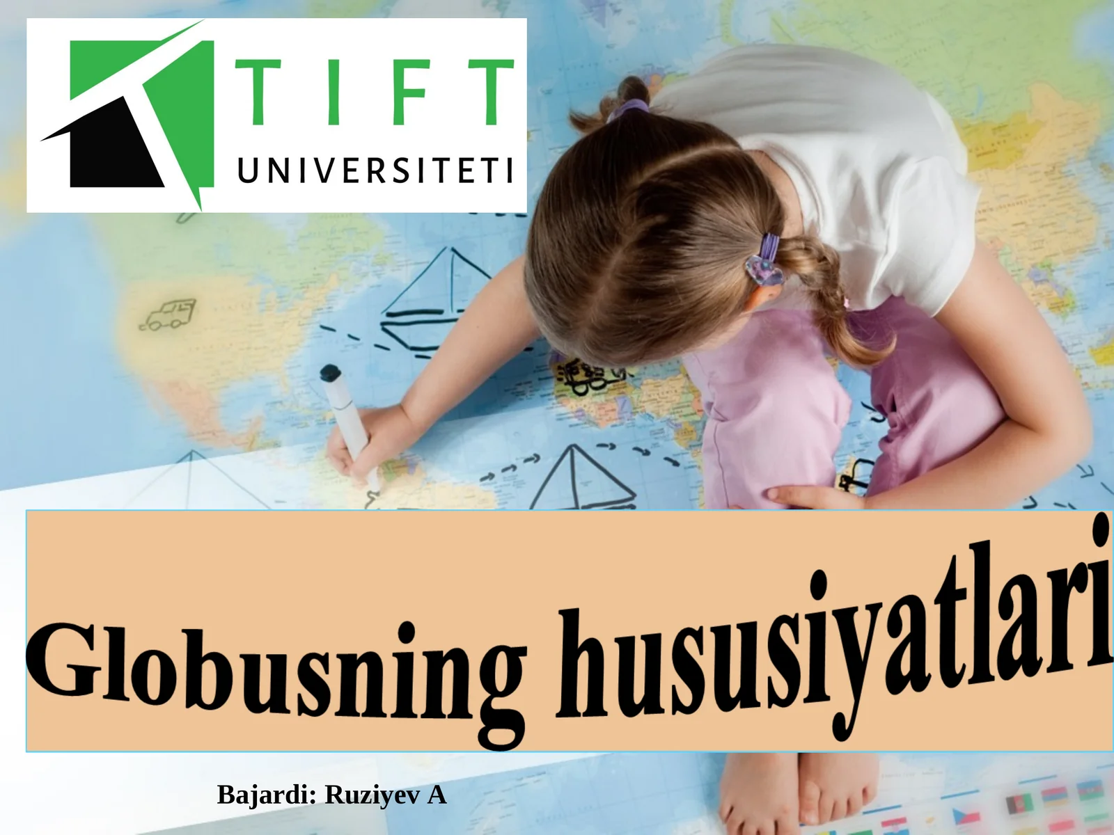 Globusning hususiyatlari