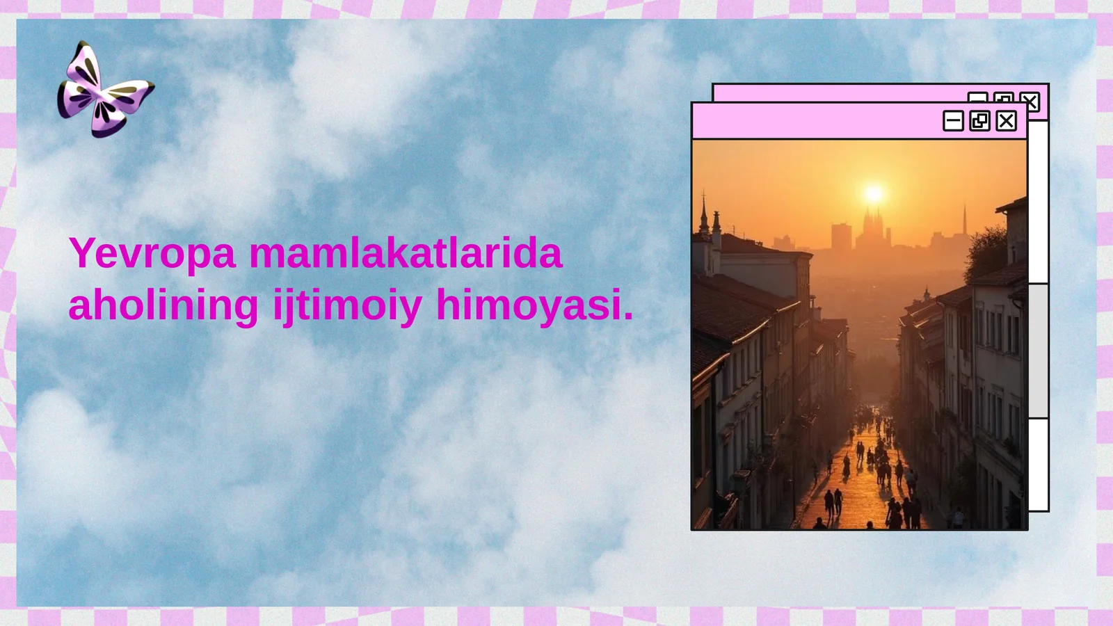 Yevropa mamlakatlarida aholining ijtimoiy himoyasi