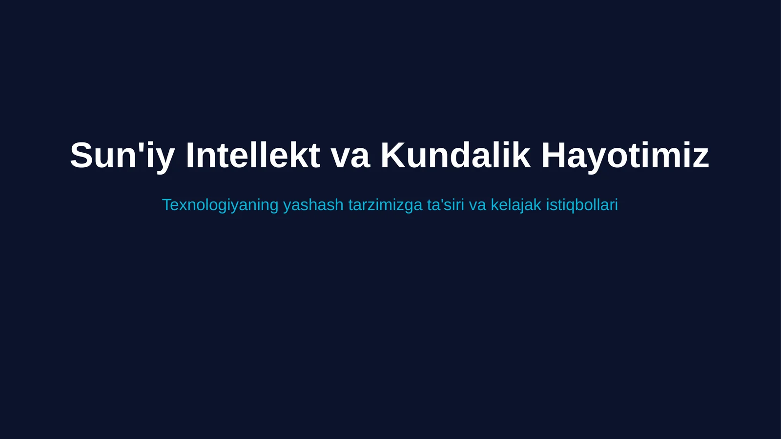 Sun'iy Intellekt va Kundalik Hayotimiz