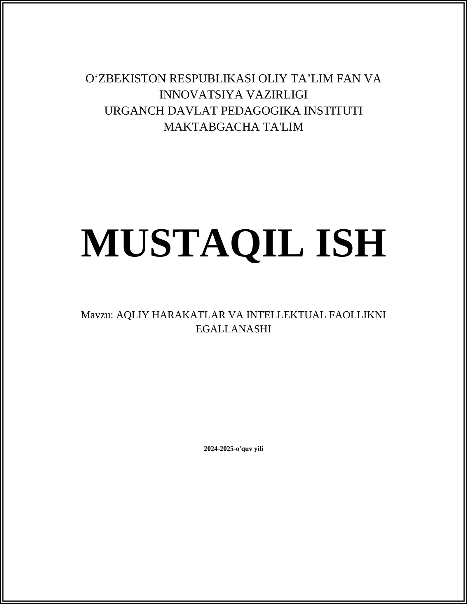 AQLIY HARAKATLAR VA INTELLEKTUAL FAOLLIKNI EGALLANASHI