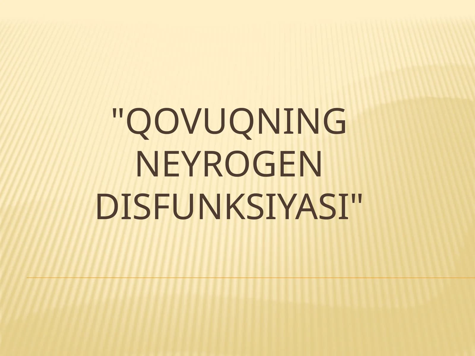 Qovuqning neyrogen disfunksiyasi