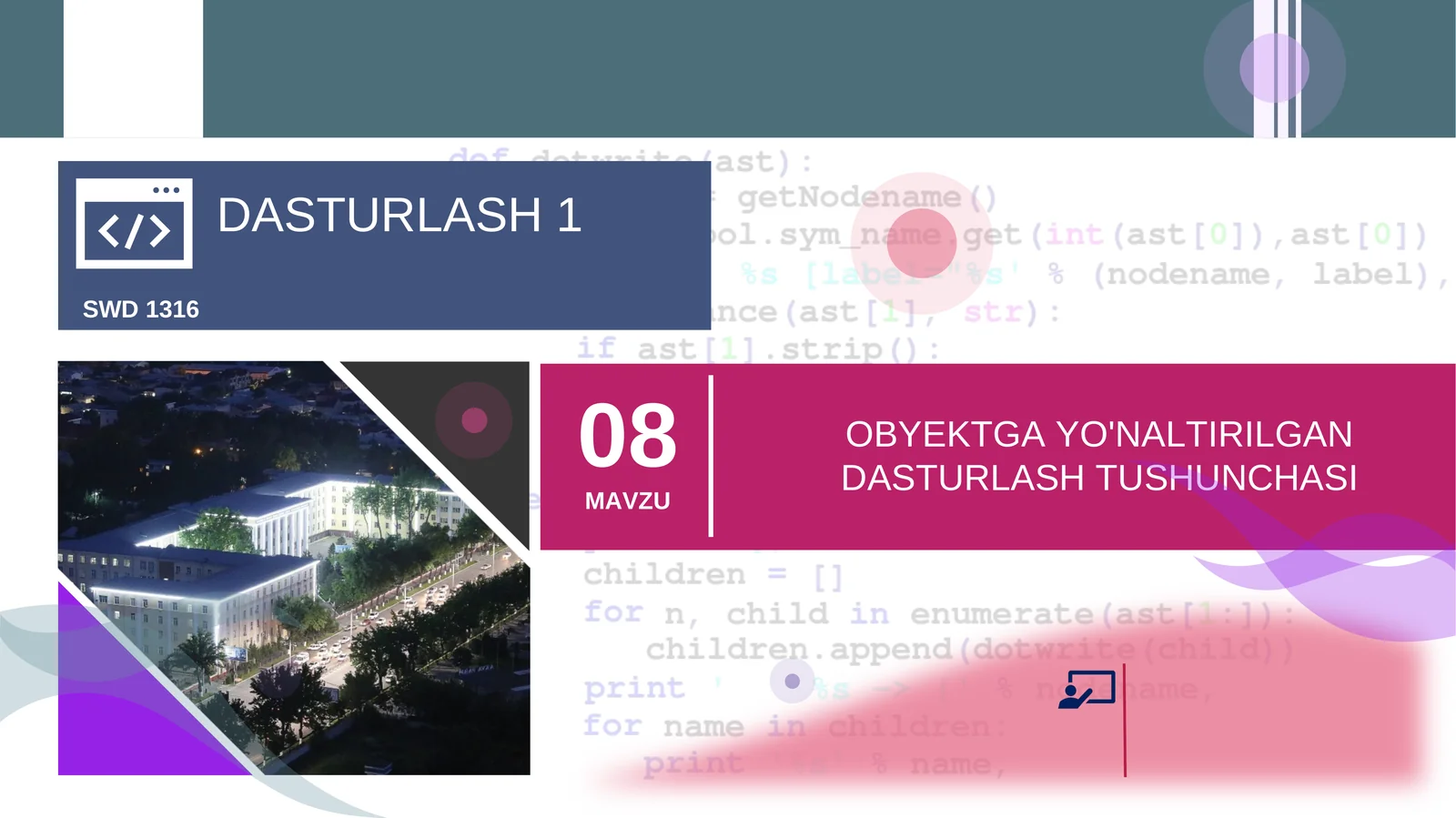 OBYEKTGA YO'NALTIRILGAN DASTURLASH TUSHUNCHASI