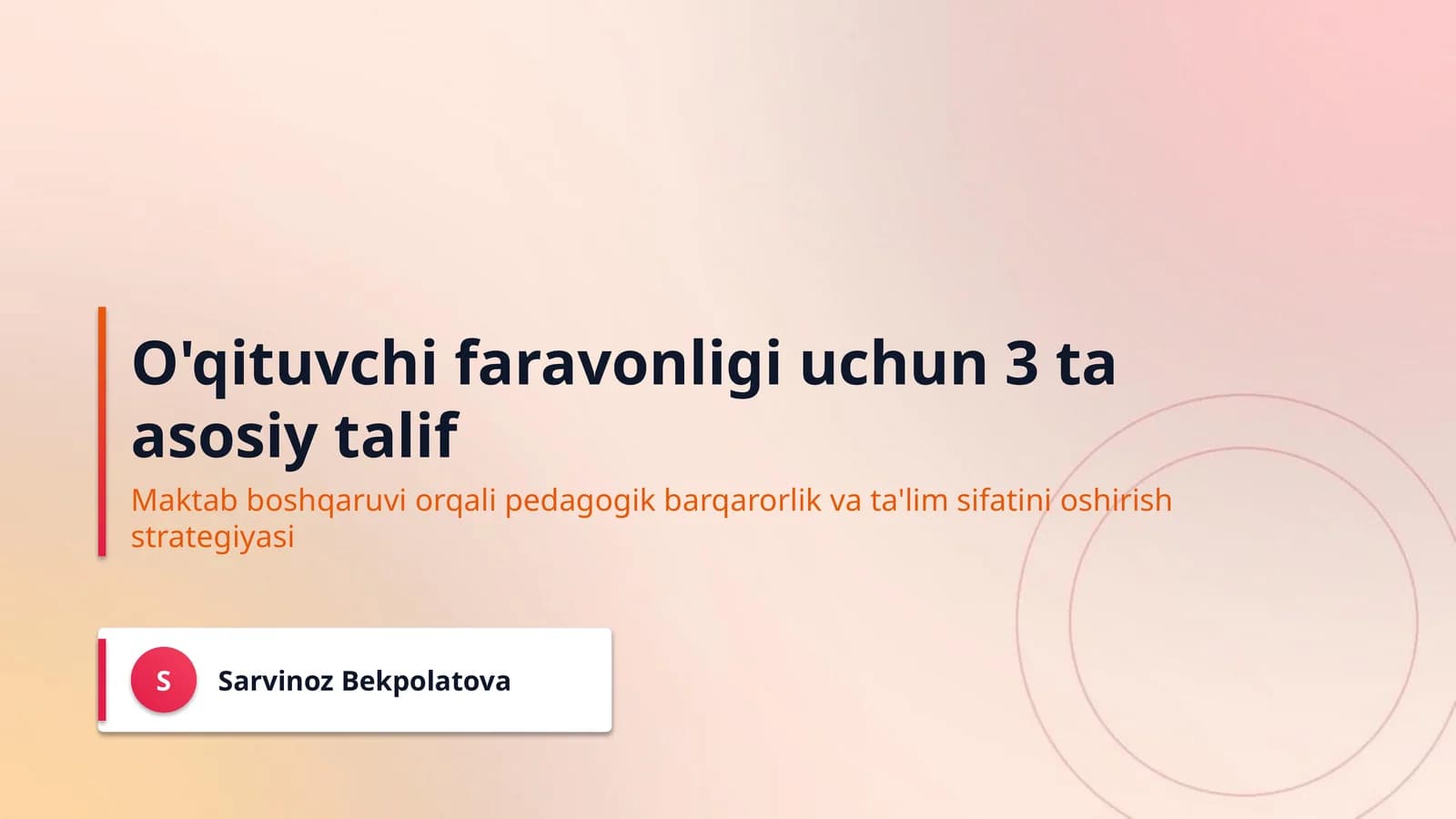 O'qituvchi faravonligi uchun 3 ta asosiy talif