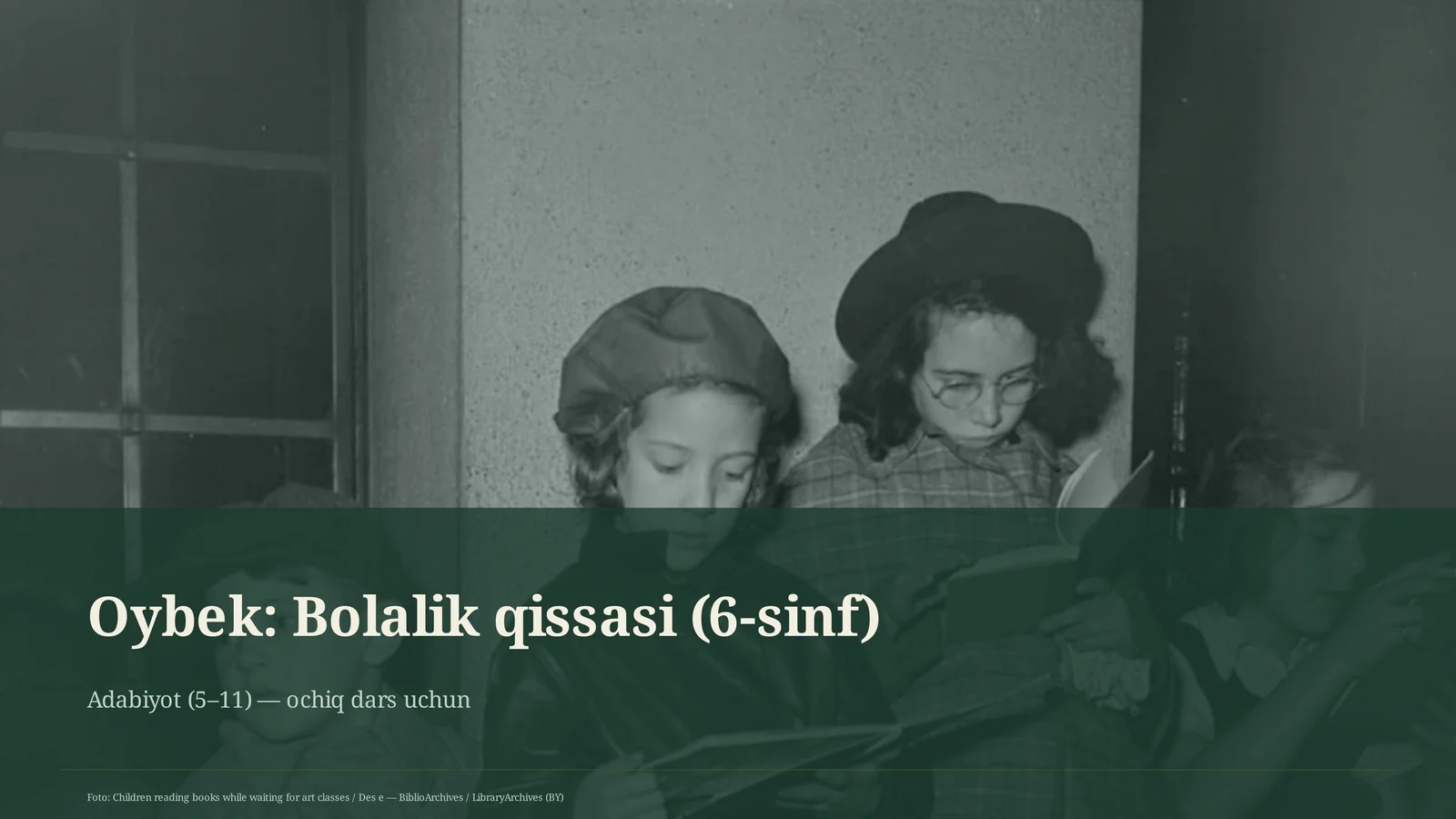 Oybek: Bolalik qissasi (6-sinf)