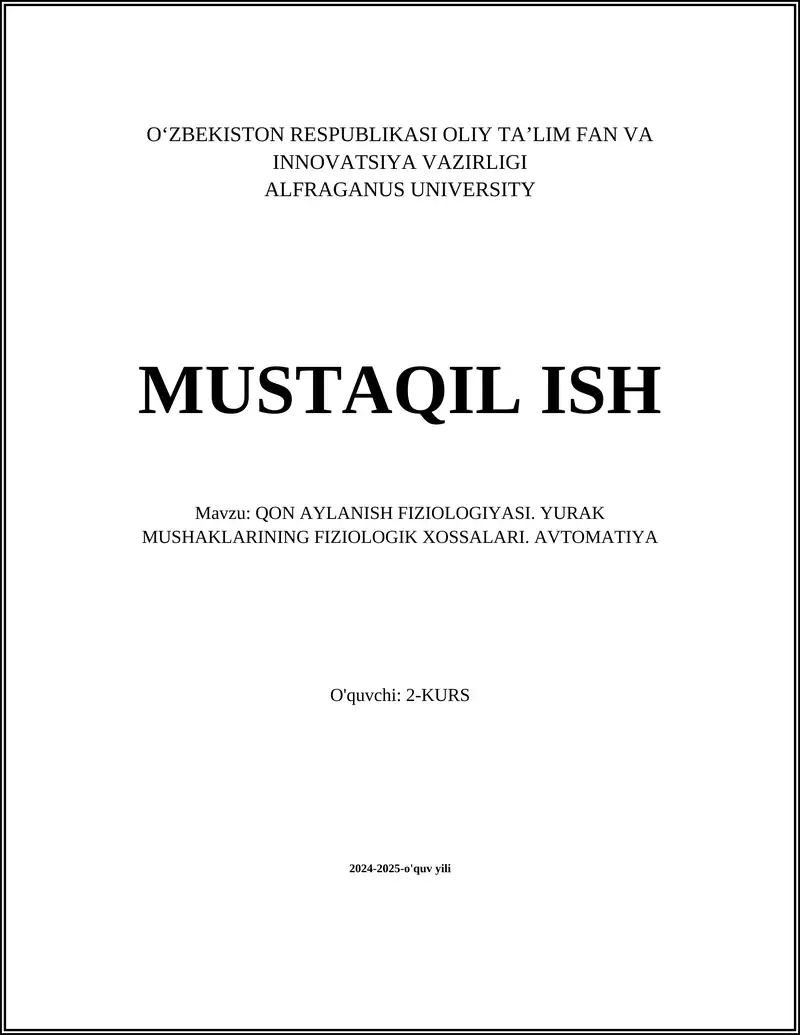 QON AYLANISH FIZIOLOGIYASI. YURAK MUSHAKLARINING FIZIOLOGIK XOSSALARI.