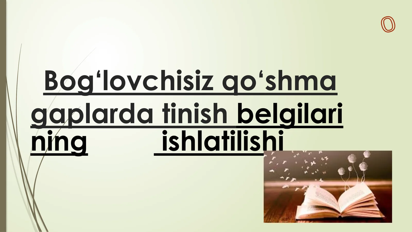 Bog‘lovchisiz qo‘shma gaplarda tinish belgilarining ishlatilishi