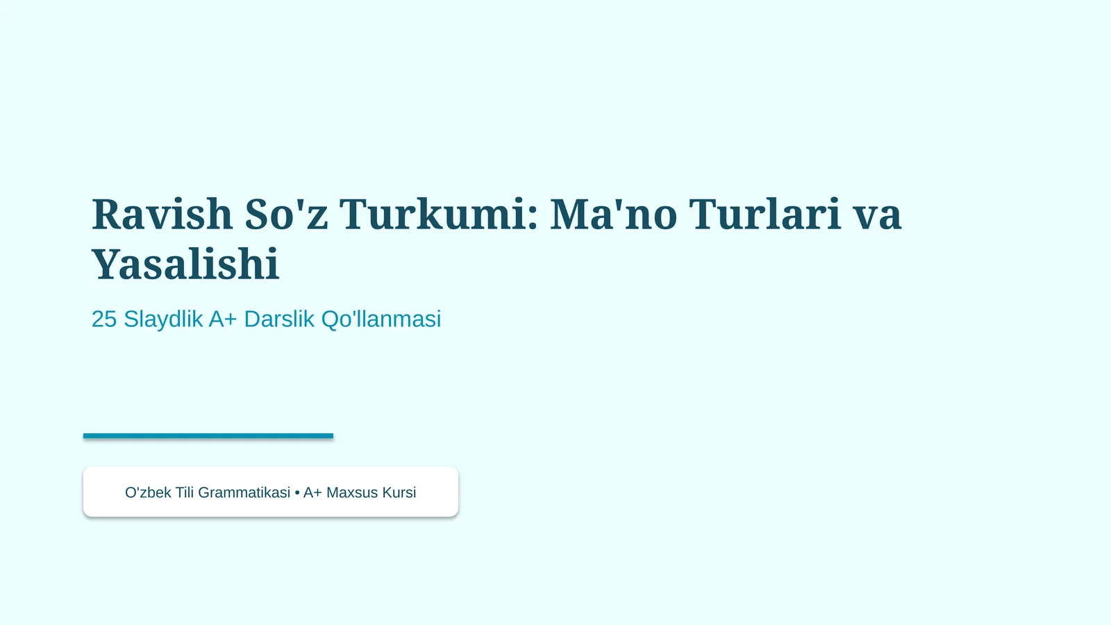 Ravish So'z Turkumi: Ma'no Turlari va Yasalishi