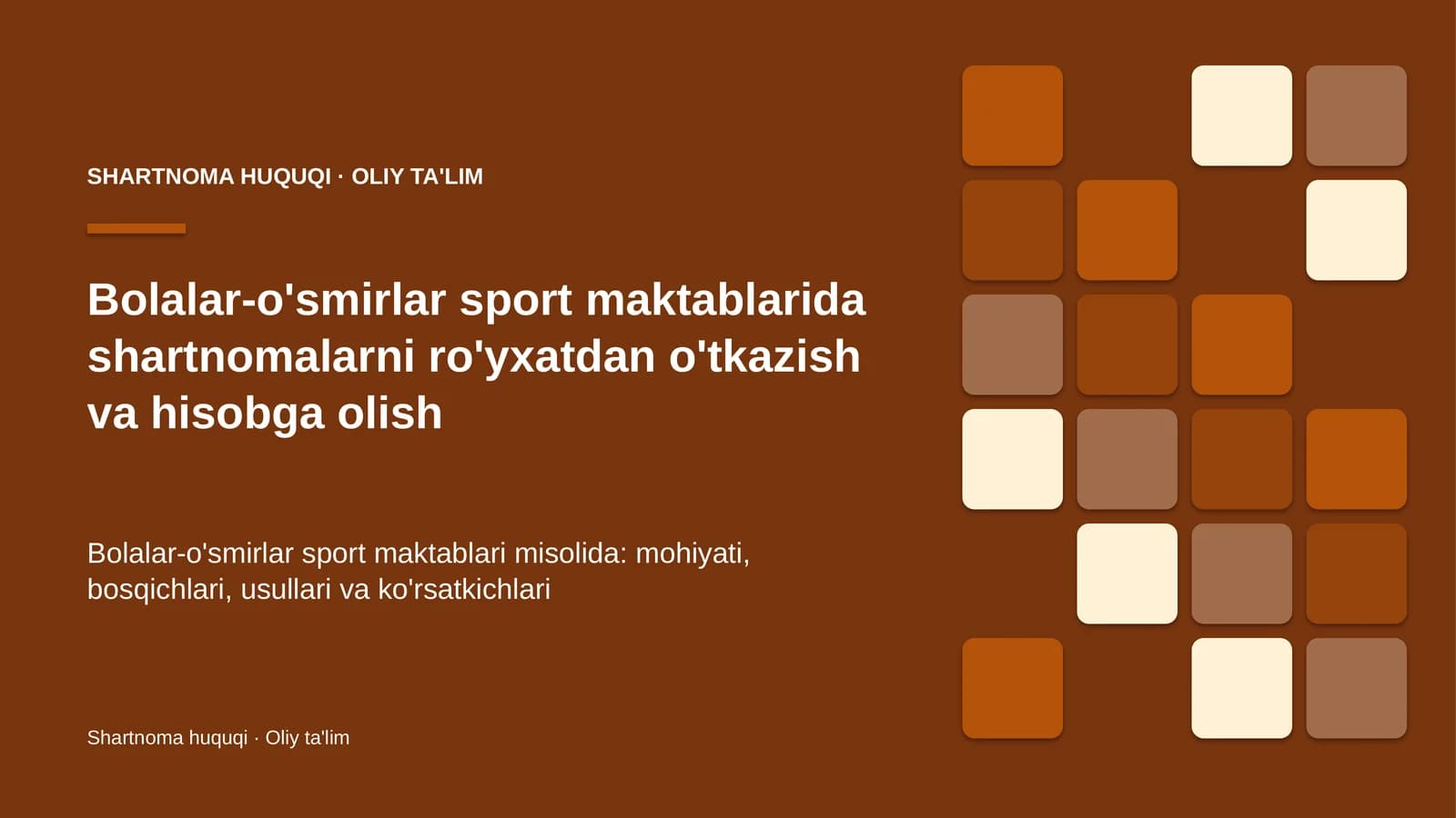 SHARTNOMA HUQUQI · OLIY TA'LIM